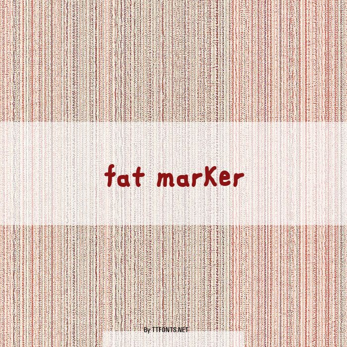 fat marker example